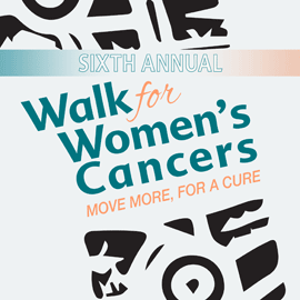 Sixth Annual Walk for Women's Cancers